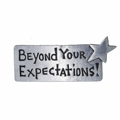 Beyond Your Expectations Lapel Pin